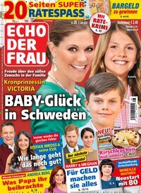 Titelbild der Ausgabe 28/2025 von Echo der Frau. Diese Zeitschrift und viele weitere Frauenzeitschriften als Abo oder epaper bei United Kiosk online kaufen.