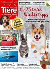Titelbild der Ausgabe 12/2021 von Ein Herz für Tiere. Diese Zeitschrift und viele weitere Elternzeitschriften und Tierzeitschriften als Abo oder epaper bei United Kiosk online kaufen.