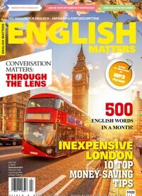 Titelbild der Ausgabe 4/2019 von English Matters. Diese Zeitschrift und viele weitere Reisemagazine, Freizeitmagazine und Wissensmagazine als Abo oder epaper bei United Kiosk online kaufen.