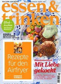 Titelbild der Ausgabe 10/2025 von essen & trinken. Diese Zeitschrift und viele weitere Kochzeitschriften und Backzeitschriften als Abo oder epaper bei United Kiosk online kaufen.