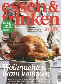 Titelbild der Ausgabe 12/2019 von essen & trinken. Diese Zeitschrift und viele weitere Kochzeitschriften und Backzeitschriften als Abo oder epaper bei United Kiosk online kaufen.