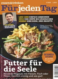 Titelbild der Ausgabe 2/2021 von essen & trinken Für jeden Tag. Diese Zeitschrift und viele weitere Kochzeitschriften und Backzeitschriften als Abo oder epaper bei United Kiosk online kaufen.