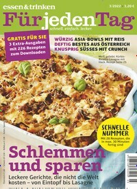 Titelbild der Ausgabe 3/2022 von essen & trinken Für jeden Tag. Diese Zeitschrift und viele weitere Kochzeitschriften und Backzeitschriften als Abo oder epaper bei United Kiosk online kaufen.