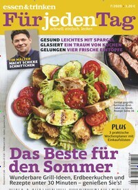 Titelbild der Ausgabe 7/2020 von essen & trinken Für jeden Tag. Diese Zeitschrift und viele weitere Kochzeitschriften und Backzeitschriften als Abo oder epaper bei United Kiosk online kaufen.