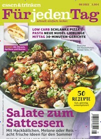 Titelbild der Ausgabe 8/2022 von essen & trinken Für jeden Tag. Diese Zeitschrift und viele weitere Kochzeitschriften und Backzeitschriften als Abo oder epaper bei United Kiosk online kaufen.
