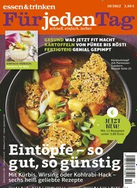 Titelbild der Ausgabe 10/2022 von essen & trinken Für jeden Tag. Diese Zeitschrift und viele weitere Kochzeitschriften und Backzeitschriften als Abo oder epaper bei United Kiosk online kaufen.