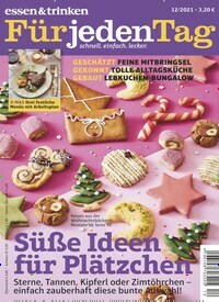 Titelbild der Ausgabe 12/2021 von essen & trinken Für jeden Tag. Diese Zeitschrift und viele weitere Kochzeitschriften und Backzeitschriften als Abo oder epaper bei United Kiosk online kaufen.