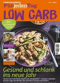 Titelbild der Ausgabe 1/2023 von essen & trinken Für jeden Tag Low Carb. Diese Zeitschrift und viele weitere Kochzeitschriften und Backzeitschriften als Abo oder epaper bei United Kiosk online kaufen.