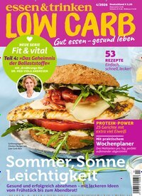 Titelbild der Ausgabe 4/2026 von essen & trinken Low Carb. Diese Zeitschrift und viele weitere Kochzeitschriften und Backzeitschriften als Abo oder epaper bei United Kiosk online kaufen.