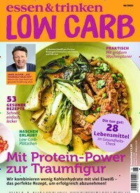 Titelbild der Ausgabe 6/2025 von essen & trinken Low Carb. Diese Zeitschrift und viele weitere Kochzeitschriften und Backzeitschriften als Abo oder epaper bei United Kiosk online kaufen.
