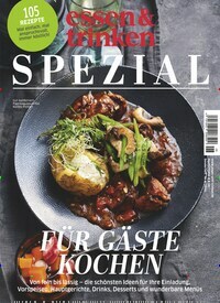 Titelbild der Ausgabe 6/2021 von essen & trinken Spezial. Diese Zeitschrift und viele weitere Kochzeitschriften und Backzeitschriften als Abo oder epaper bei United Kiosk online kaufen.