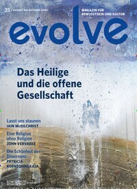 Titelbild der Ausgabe 35/2022 von evolve. Diese Zeitschrift und viele weitere Reisemagazine, Freizeitmagazine und Wissensmagazine als Abo oder epaper bei United Kiosk online kaufen.