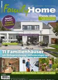 Titelbild der Ausgabe 8/2025 von FamilyHome. Diese Zeitschrift und viele weitere Gartenzeitschriften und Wohnzeitschriften als Abo oder epaper bei United Kiosk online kaufen.