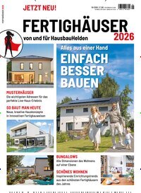 Titelbild der Ausgabe 1/2026 von Fertighäuser - Hausbau Special. Diese Zeitschrift und viele weitere Gartenzeitschriften und Wohnzeitschriften als Abo oder epaper bei United Kiosk online kaufen.