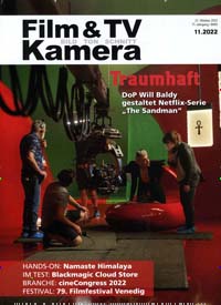 Titelbild der Ausgabe 11/2022 von Film & TV Kamera. Diese Zeitschrift und viele weitere Logistikmagazine und Medienmagazine als Abo oder epaper bei United Kiosk online kaufen.