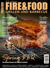 Titelbild der Ausgabe 2/2024 von FIRE&FOOD. Diese Zeitschrift und viele weitere Kochzeitschriften und Backzeitschriften als Abo oder epaper bei United Kiosk online kaufen.