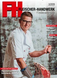 Titelbild der Ausgabe 5/2019 von Fleischer-Handwerk. Diese Zeitschrift und viele weitere Gastronomiezeitschriften, Fashionmagazine, Beautymagazine als Abo oder epaper bei United Kiosk online kaufen.