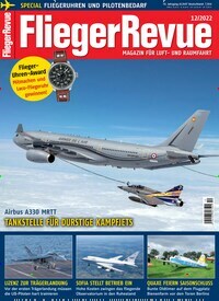 Titelbild der Ausgabe 12/2022 von FliegerRevue. Diese Zeitschrift und viele weitere Reisemagazine, Freizeitmagazine und Wissensmagazine als Abo oder epaper bei United Kiosk online kaufen.