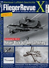 Titelbild der Ausgabe 104/2023 von FliegerRevue X. Diese Zeitschrift und viele weitere Reisemagazine, Freizeitmagazine und Wissensmagazine als Abo oder epaper bei United Kiosk online kaufen.