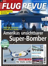 Titelbild der Ausgabe 2/2023 von Flug Revue. Diese Zeitschrift und viele weitere Reisemagazine, Freizeitmagazine und Wissensmagazine als Abo oder epaper bei United Kiosk online kaufen.