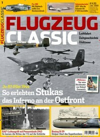 Titelbild der Ausgabe 1/2020 von Flugzeug Classic. Diese Zeitschrift und viele weitere Reisemagazine, Freizeitmagazine und Wissensmagazine als Abo oder epaper bei United Kiosk online kaufen.