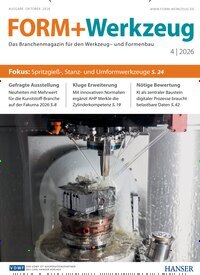 Titelbild der Ausgabe 4/2026 von FORM + Werkzeug. Diese Zeitschrift und viele weitere Industriemagazine und Handwerkmagazine als Abo oder epaper bei United Kiosk online kaufen.