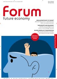 Titelbild der Ausgabe 4/2026 von forum future economy. Diese Zeitschrift und viele weitere Businessmagazine als Abo oder epaper bei United Kiosk online kaufen.