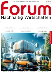 Titelbild der Ausgabe 3/2023 von forum Nachhaltig Wirtschaften. Diese Zeitschrift und viele weitere Businessmagazine als Abo oder epaper bei United Kiosk online kaufen.