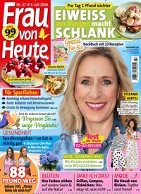 Titelbild der Ausgabe 27/2026 von Frau von heute. Diese Zeitschrift und viele weitere Frauenzeitschriften als Abo oder epaper bei United Kiosk online kaufen.