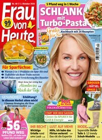 Titelbild der Ausgabe 40/2026 von Frau von heute. Diese Zeitschrift und viele weitere Frauenzeitschriften als Abo oder epaper bei United Kiosk online kaufen.