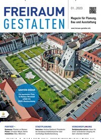 Titelbild der Ausgabe 1/2023 von FREIRAUM GESTALTEN. Diese Zeitschrift und viele weitere Architekturzeitschriften und Bauzeitschriften als Abo oder epaper bei United Kiosk online kaufen.