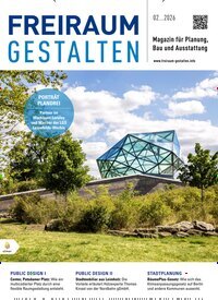 Titelbild der Ausgabe 2/2026 von Freiraum gestalten. Diese Zeitschrift und viele weitere Architekturzeitschriften und Bauzeitschriften als Abo oder epaper bei United Kiosk online kaufen.