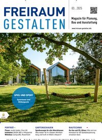 Titelbild der Ausgabe 3/2025 von Freiraum gestalten. Diese Zeitschrift und viele weitere Architekturzeitschriften und Bauzeitschriften als Abo oder epaper bei United Kiosk online kaufen.