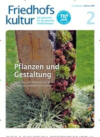 Titelbild der Ausgabe 2/2020 von Friedhofskultur. Diese Zeitschrift und viele weitere Naturzeitschriften, Landwirtschaftszeitungen und Umweltmagazine als Abo oder epaper bei United Kiosk online kaufen.