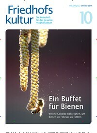 Titelbild der Ausgabe 10/2019 von Friedhofskultur. Diese Zeitschrift und viele weitere Naturzeitschriften, Landwirtschaftszeitungen und Umweltmagazine als Abo oder epaper bei United Kiosk online kaufen.
