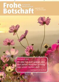 Titelbild der Ausgabe 6/2025 von Frohe Botschaft. Diese Zeitschrift und viele weitere Kunstmagazine und Kulturmagazine als Abo oder epaper bei United Kiosk online kaufen.