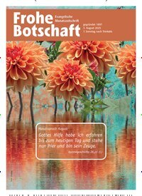 Titelbild der Ausgabe 8/2025 von Frohe Botschaft. Diese Zeitschrift und viele weitere Kunstmagazine und Kulturmagazine als Abo oder epaper bei United Kiosk online kaufen.