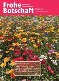 Titelbild der Ausgabe 8/2026 von Frohe Botschaft. Diese Zeitschrift und viele weitere Kunstmagazine und Kulturmagazine als Abo oder epaper bei United Kiosk online kaufen.