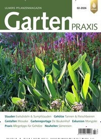 Titelbild der Ausgabe 2/2026 von Gartenpraxis. Diese Zeitschrift und viele weitere Naturzeitschriften, Landwirtschaftszeitungen und Umweltmagazine als Abo oder epaper bei United Kiosk online kaufen.