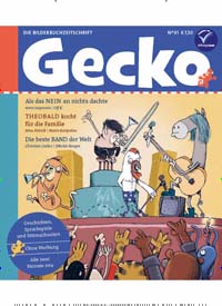 Titelbild der Ausgabe 91/2022 von Gecko. Diese Zeitschrift und viele weitere Jugendzeitschriften und Kinderzeitschriften als Abo oder epaper bei United Kiosk online kaufen.