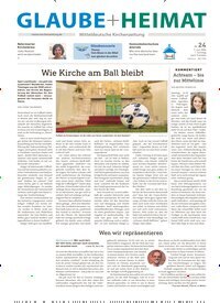 Titelbild der Ausgabe 24/2026 von Glaube + Heimat. Diese Zeitschrift und viele weitere Kunstmagazine und Kulturmagazine als Abo oder epaper bei United Kiosk online kaufen.