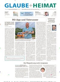 Titelbild der Ausgabe 25/2026 von Glaube + Heimat. Diese Zeitschrift und viele weitere Kunstmagazine und Kulturmagazine als Abo oder epaper bei United Kiosk online kaufen.