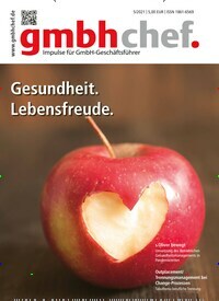 Titelbild der Ausgabe 5/2021 von gmbhchef. Diese Zeitschrift und viele weitere Businessmagazine als Abo oder epaper bei United Kiosk online kaufen.