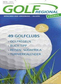 Titelbild der Ausgabe 1/2019 von Golf Regional Führer. Diese Zeitschrift und viele weitere Sportmagazine als Abo oder epaper bei United Kiosk online kaufen.