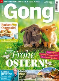 Titelbild der Ausgabe 15/2022 von Gong. Diese Zeitschrift und viele weitere Programmzeitschriften als Abo oder epaper bei United Kiosk online kaufen.