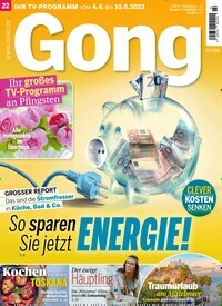 Titelbild der Ausgabe 22/2022 von Gong. Diese Zeitschrift und viele weitere Programmzeitschriften als Abo oder epaper bei United Kiosk online kaufen.