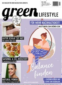 Titelbild der Ausgabe 1/2022 von green Lifestyle. Diese Zeitschrift und viele weitere Frauenzeitschriften als Abo oder epaper bei United Kiosk online kaufen.