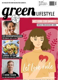Titelbild der Ausgabe 3/2022 von green Lifestyle. Diese Zeitschrift und viele weitere Frauenzeitschriften als Abo oder epaper bei United Kiosk online kaufen.