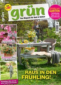 Titelbild der Ausgabe 3/2026 von Grün - Das Magazin für Beet und Balkon. Diese Zeitschrift und viele weitere Gartenzeitschriften und Wohnzeitschriften als Abo oder epaper bei United Kiosk online kaufen.