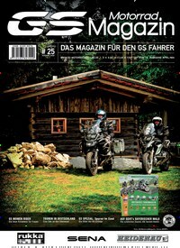 Titelbild der Ausgabe 25/2020 von GS Motorrad Magazin. Diese Zeitschrift und viele weitere Automagazine und Motorradzeitschriften als Abo oder epaper bei United Kiosk online kaufen.